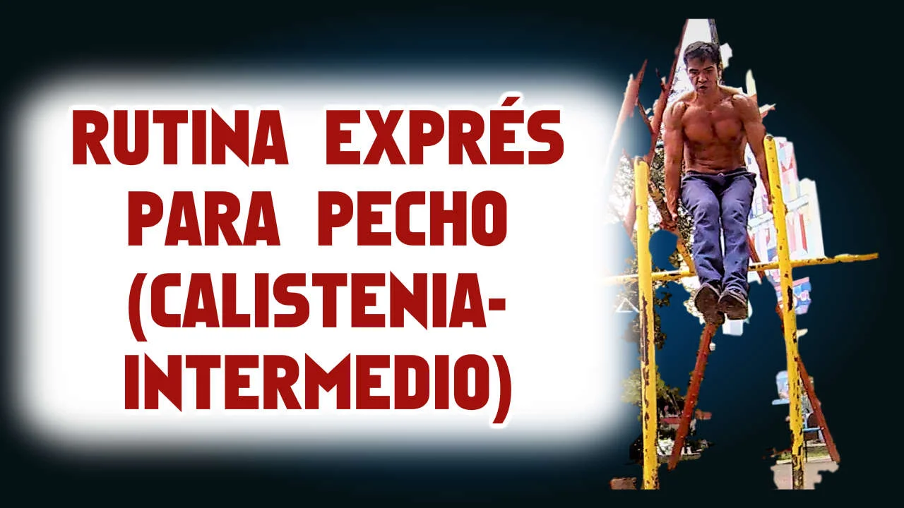 Rutina Exprés para Pectorales (Calistenia Intermedio)