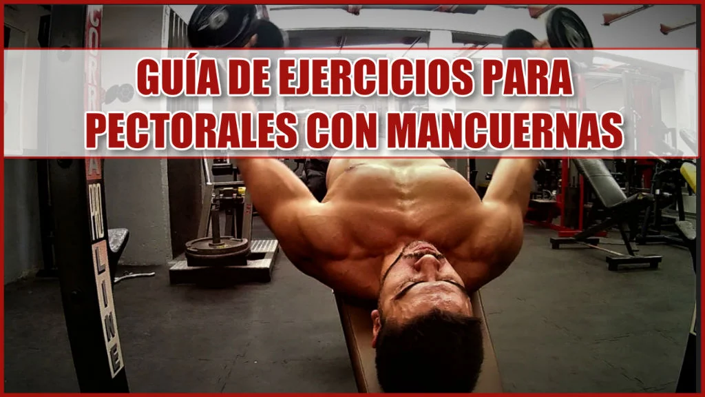 Guía de Ejercicios para Pectorales con mancuernas