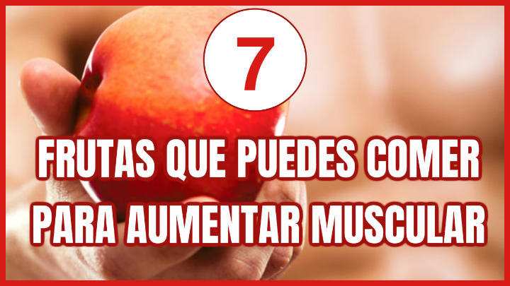 frutas para aumentar masa muscular