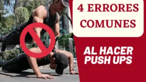 4 Errores comunes al hacer Push Ups o Lagartijas