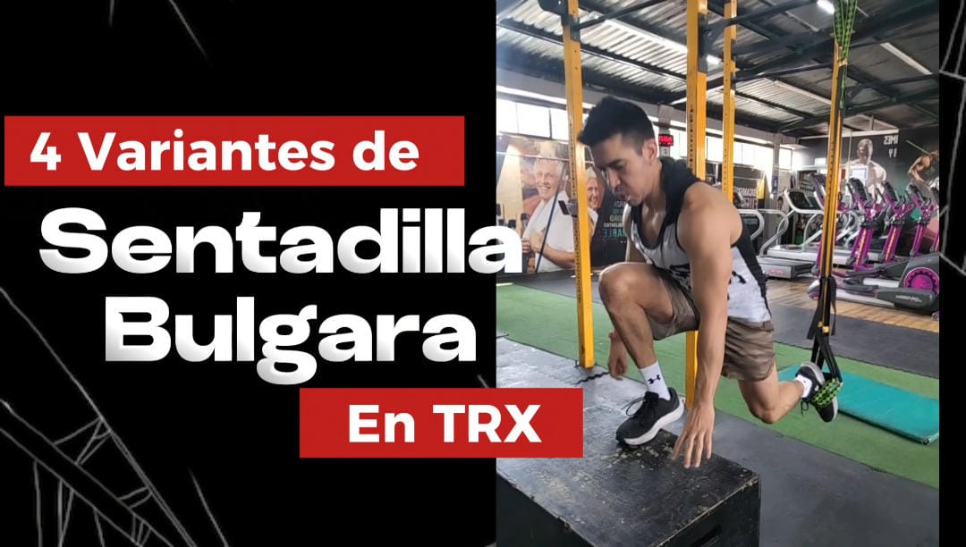 4 variantes de Sentadilla Búlgara con TRX 2 4 variantes de Sentadilla Búlgara con TRX